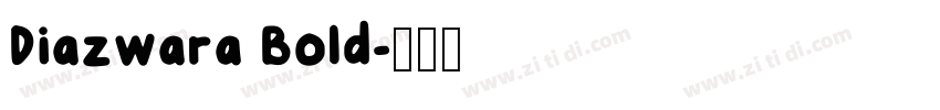 Diazwara Bold字体转换